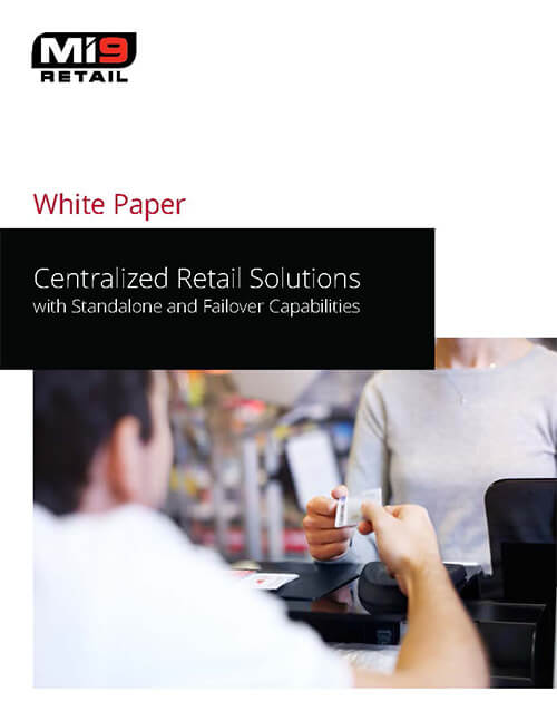 Mi9 Retail Centralized Retail Solutions White Paper Mi9 Retail Centralized Retail Solutions White Paper