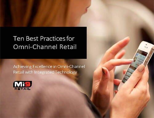 Mi9 Retail Omni-Channel Best Practices Guide Mi9 Retail Omni-Channel Best Practices Guide