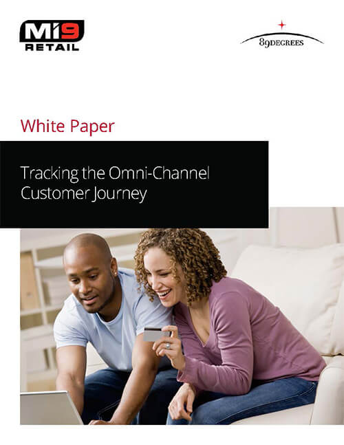 Mi9 Retail Tracking the Omnichannel Journey White Paper Mi9 Retail Tracking the Omnichannel Journey White Paper