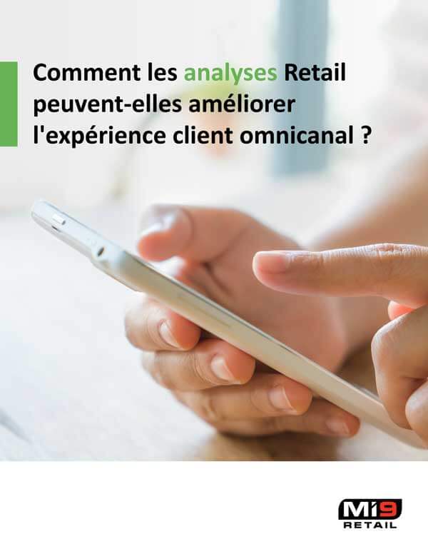 Comment les analyses Retail peuvent-elles améliorer l'expérience client omnicanal ? Comment les analyses Retail peuvent-elles améliorer l'expérience client omnicanal ?