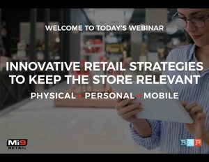 Webinar: Keeping the Retail Store Relevant