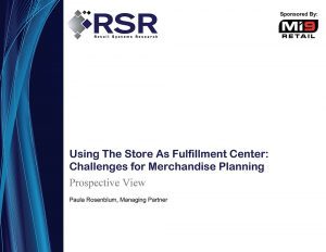 Using The Store As Fulfillment Center: Challenges for Merchandise Planning